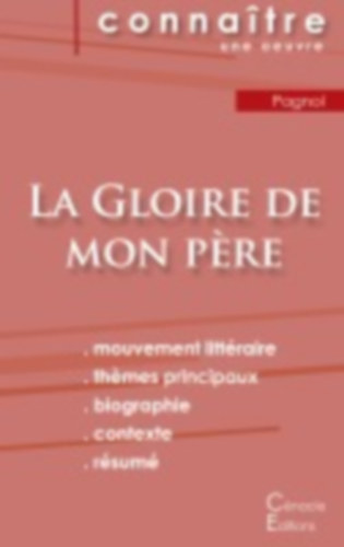 Pagnol, Marcel: Fiche de lecture La Gloire de mon père de Marcel Pagnol (analyse littéraire de référence et résumé complet) idegen