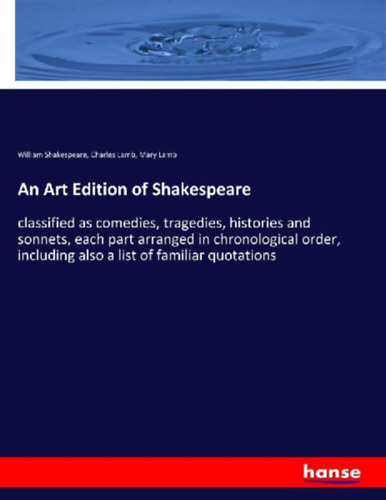 Shakespeare, William - Lamb, Charles - Lamb, Mary: An Art Edition of Shakespeare idegen