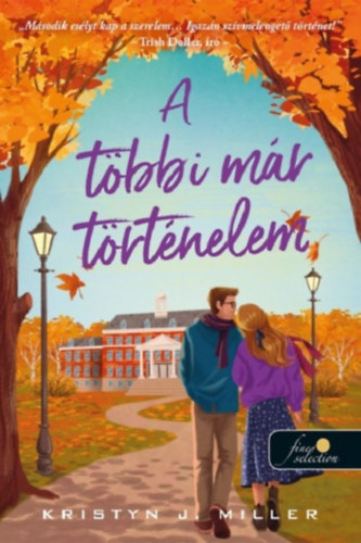 Miller, Kristynj.: A többi már történelem - Első kiadás antikvár