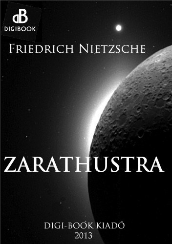 Friedrich Wilhelm Nietzsche: Zarathustra e-Könyv
