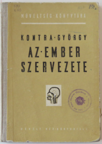 Kontra György: Az ember szervezete antikvár