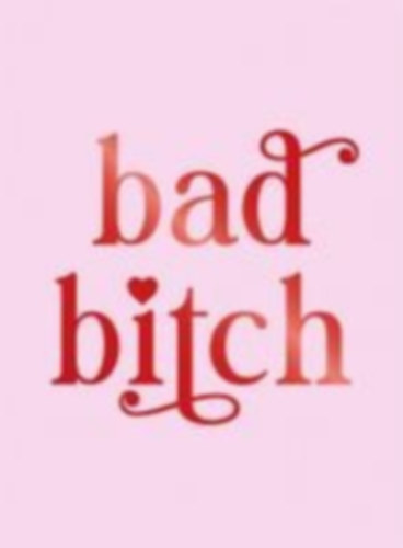 Summersdale, Publishers: Bad Bitch idegen