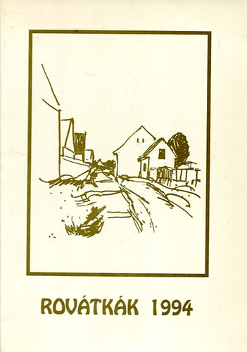 Lábadi Károly szerk.: Rovátkák 1994 - A horvátországi Magyarok antikvár