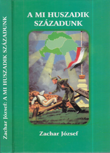 Zachar József: A mi huszadik századunk (dedikált) - Dedikált antikvár