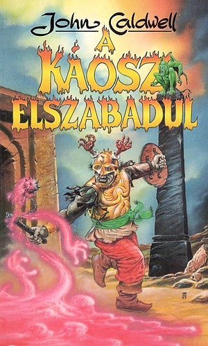 John Caldwell: A Káosz elszabadul antikvár