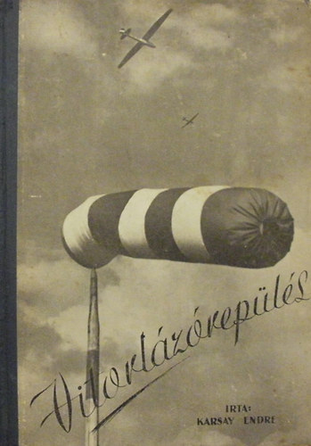 Karsay Endre: Vitorlázórepülés antikvár