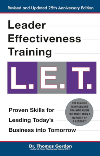 Dr. Thomas Gordon: Leader Effectiveness Training L.E.T. (Vezetői hatékonysági tréning)(A Perigee Book) antikvár