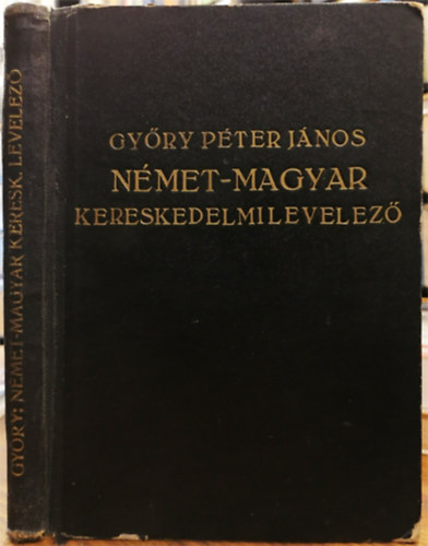 Győry Péter János: Német-magyar kereskedelmi levelező antikvár