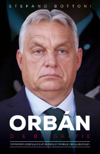 Bottoni, Stefano: Orbán. Die Biografie idegen