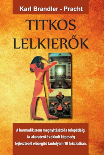 Karl Brandler-Pracht: Titkos lelkierők könyv