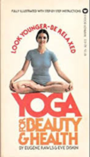 Eugene S. Rawls: Yoga for Beauty and Health antikvár