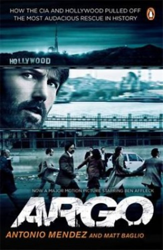 Antonio Mendez; Matt Baglio: Argo idegen