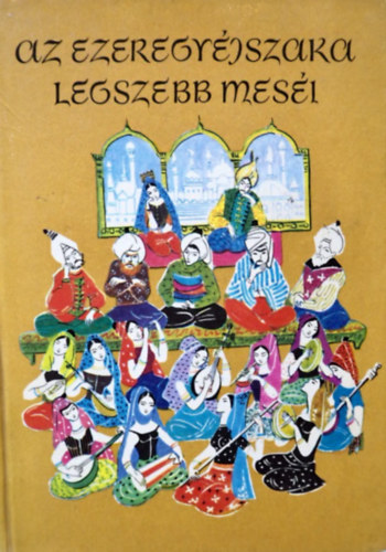 Az ezeregyéjszaka legszebb meséi antikvár