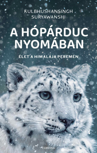 Suryawanshi Kulbhushansingh: A hópárduc nyomában - Élet a Himalája peremén könyv