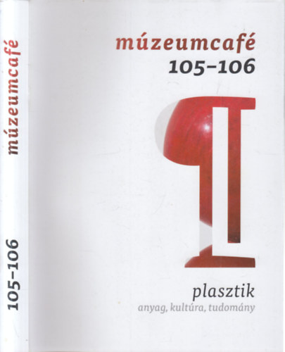 Gréczi Emőke (szerk.): Múzeumcafé 105-106.- Plasztik antikvár