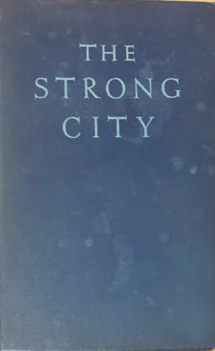 Taylor Caldwell: The Strong City antikvár