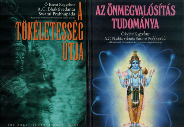 A.C. Bhaktivedanta Swami Prabh: 2 db Bhaktivedanta Swani együtt: A tökéletesség útja, Az önmegvalósítás tudománya. antikvár