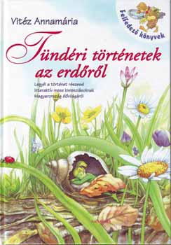 Vitéz Annamária: Tündéri történetek az erdőről antikvár