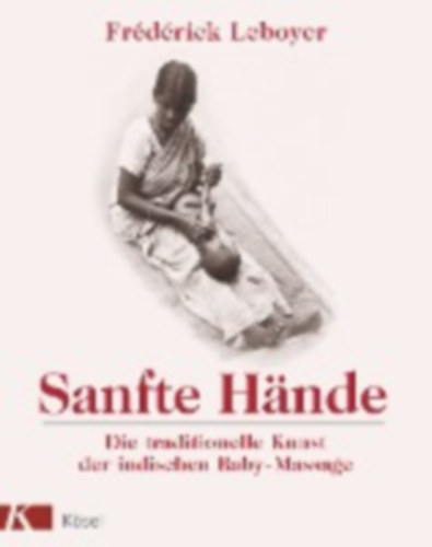 Leboyer, Frederick: Sanfte Hände idegen