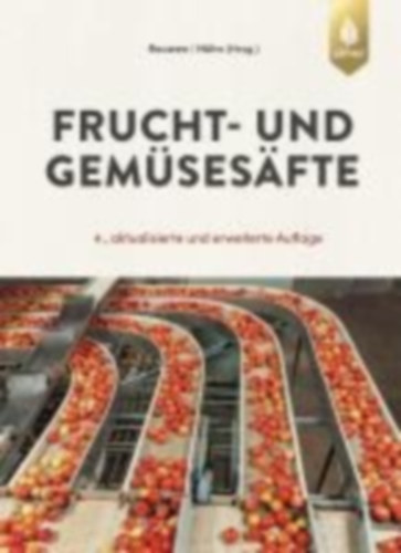 Rouwen, Franz-Michael - Hühn, Tilo: Frucht- und Gemüsesäfte idegen