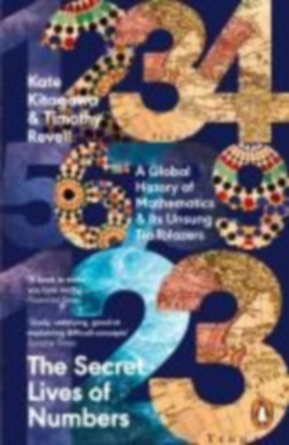 Kitagawa, Kate - Revell, Timothy: The Secret Lives of Numbers idegen