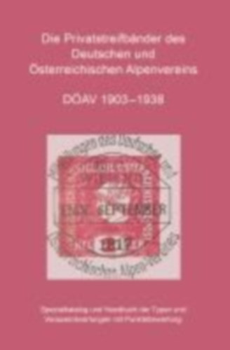 Frank, Michael: Die Privatstreifbänder des Deutschen und Österreichischen Alpenvereins 1903-1938 idegen