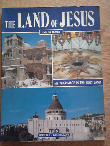 The Land of Jesus (250 colour illusztrations) antikvár