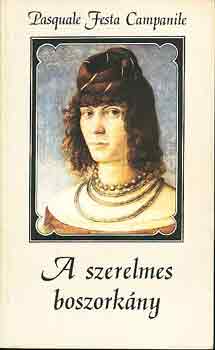 Pasquale Festa Campanile: A szerelmes boszorkány antikvár