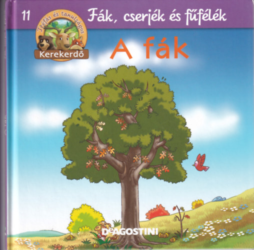 A fák (Kerekerdő- Fák, cserjék, fűfélék 11.) antikvár
