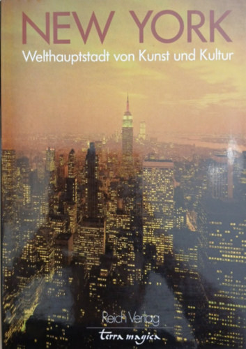 Cheri Fein, Joseph Kugielski: New York - Welthauptstadt von Kunst und Kultur antikvár