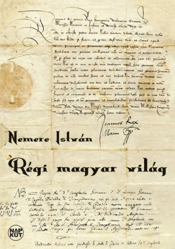 Régi magyar világ – Nemere István