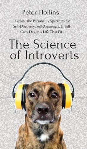 Hollins, Peter: The Science of Introverts idegen