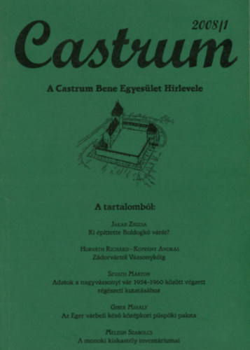 Castrum 7. - A Castrum Bene Egyesület Hírlevele 2008/1. szám akciós termékkép 1