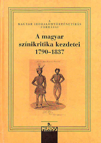 Kerényi Ferenc (szerk.): A magyar színikritika kezdetei 1790-1837. III. antikvár