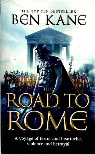Ben Kane: The Road to Rome antikvár