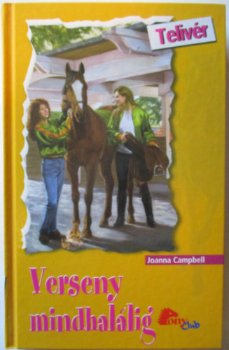 Joanna Campbell: Verseny mindhalálig (PonyClub) antikvár