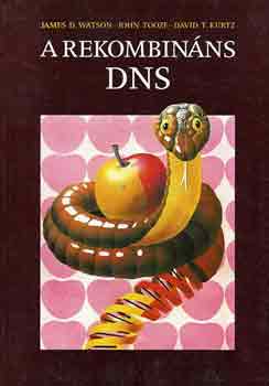 Watson-Tooze-Kurtz: A rekombináns DNS antikvár