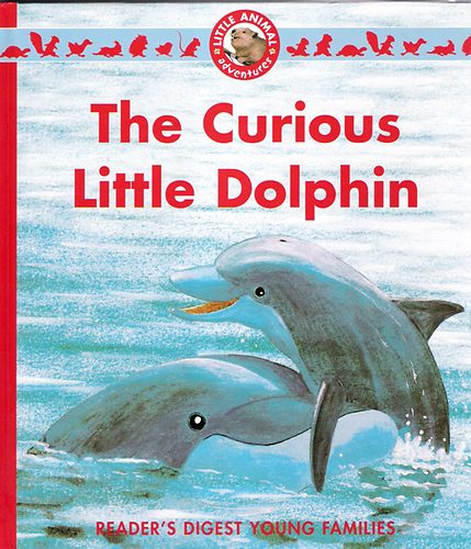 Ariane Chottin: The Curious Little Dolphin antikvár