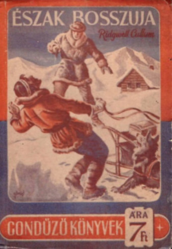 Ridgwell Cullum: Észak bosszúja antikvár