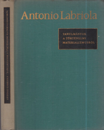 Labriola Antonio: Tanulmányok a történelmi materializmusról antikvár
