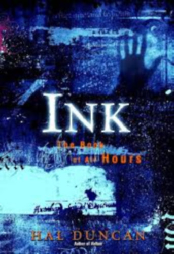 Hal Duncan: Ink (The Book of All Hours) I-II. antikvár