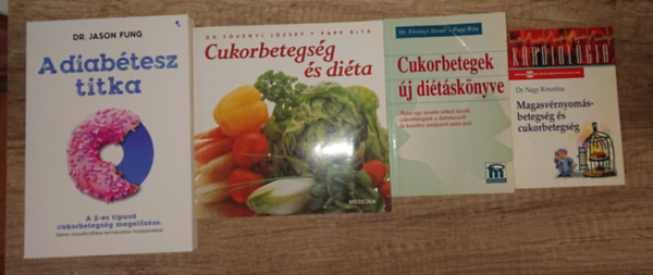 Dr. Nagy Krisztina, Dr. Fövényi J.-Papp R., Dr. Jason Fung: 4 könyv a diabétezsről és annak kezelésyéről: Magasvérnyomásbetegség és cukorbetegség, Cukorbetegek diétáskönyve, Cukorbetegség és diéta, A diabétesz titka antikvár