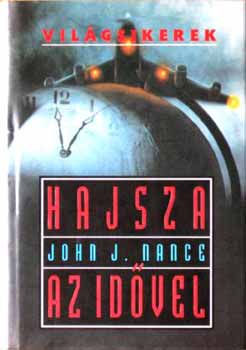 John J. Nance: Hajsza az idővel antikvár