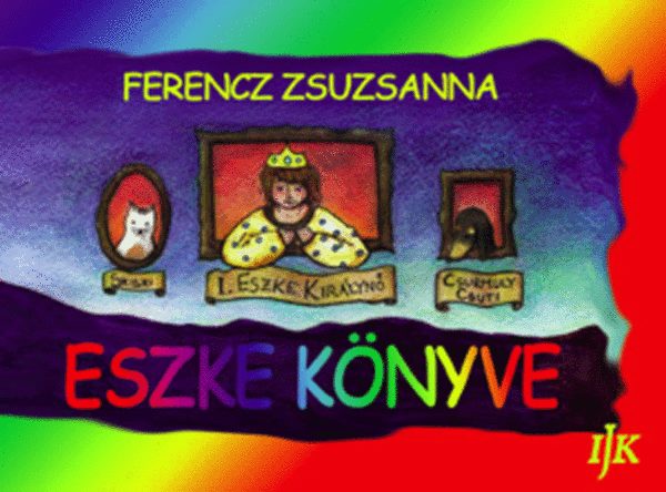 Ferencz Zsuzsanna: Eszke könyve antikvár