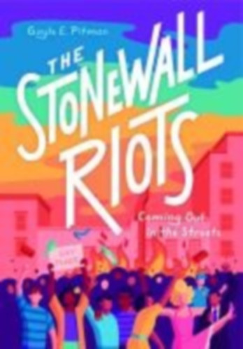 Pitman, Gayle: The Stonewall Riots idegen