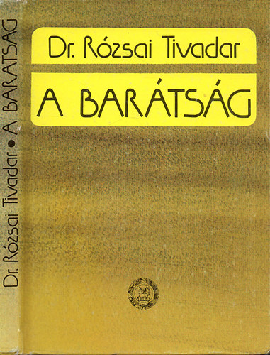 Dr. Rózsai Tivadar: A barátság antikvár