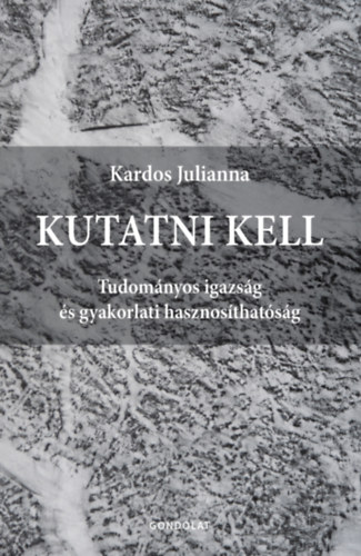 Kardos Julianna: Kutatni kell könyv