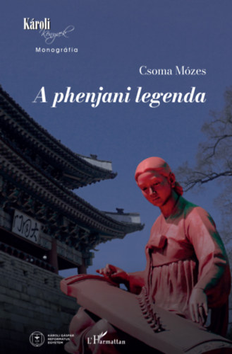 Dr. Csoma Mózes: A phenjani legenda könyv