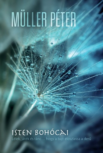 Müller Péter: Isten bohócai e-Könyv