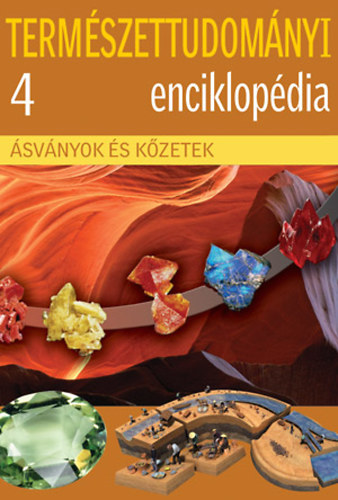 Eperjessy László (szerk.): Természettudományi enciklopédia 4. - Kőzetek és ásványok antikvár